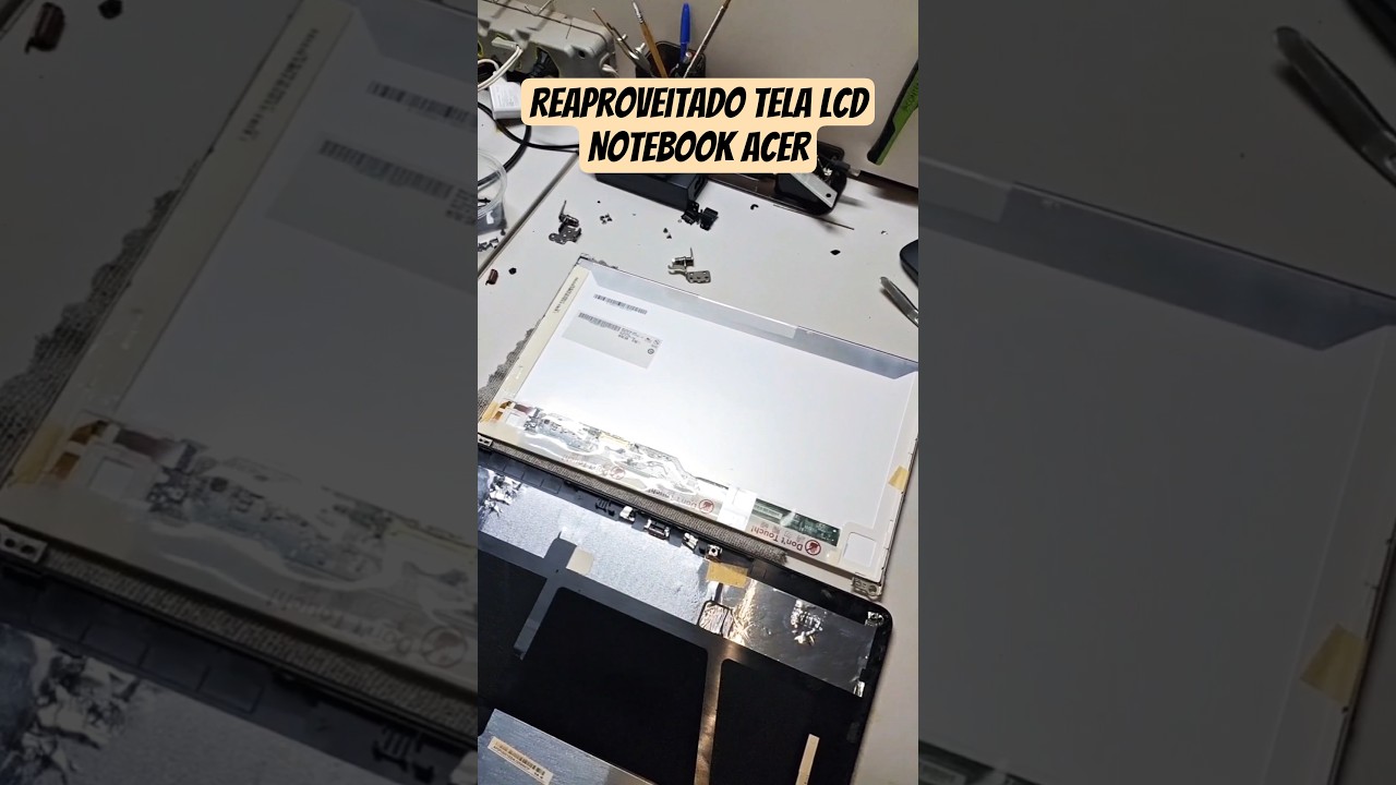 Reaproveitando Tela LCD Notebook Acer Parte1
