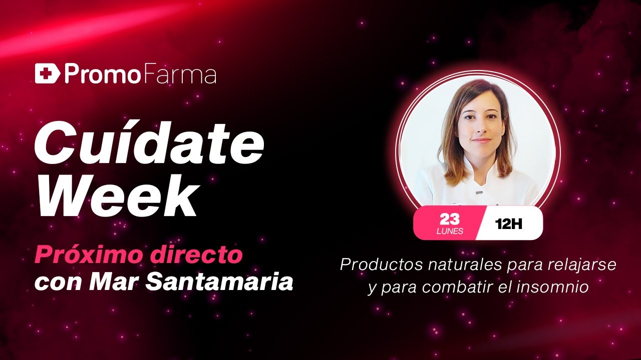 CUÍDATE WEEK - Productos naturales para relajarse y para combatir el insomnio