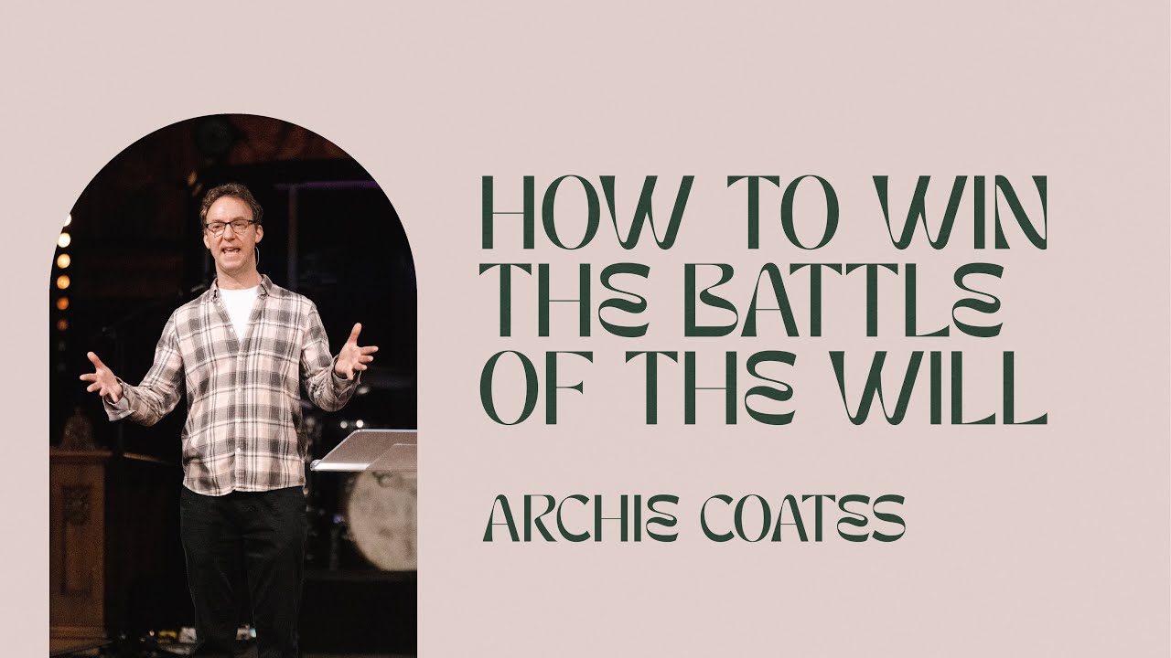 How To Win The Battle Of The Will - Archie Coates | HTB Livestream