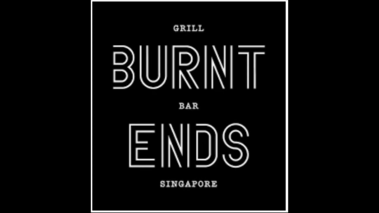 Burnt Ends SG