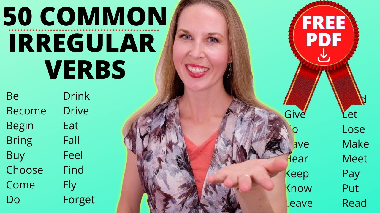 The 50 Most Common Irregular Verbs in English | English Grammar Lesson