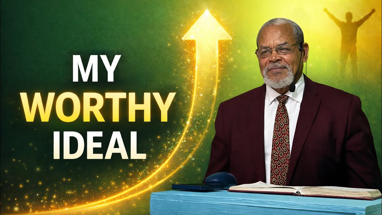“My Worthy Ideal
