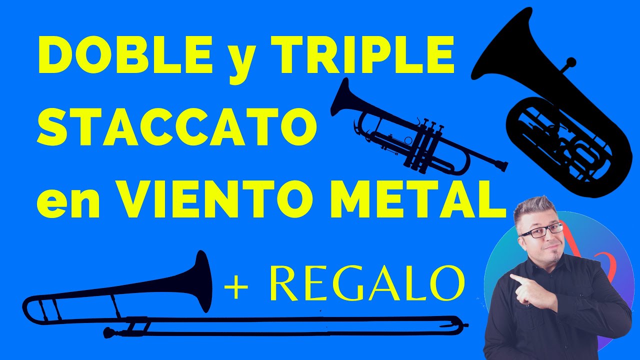 DOBLE y TRIPLE STACCATO en Viento Metal ¿Porqué se usa y Cómo se hace? + TRUCO y REGALO