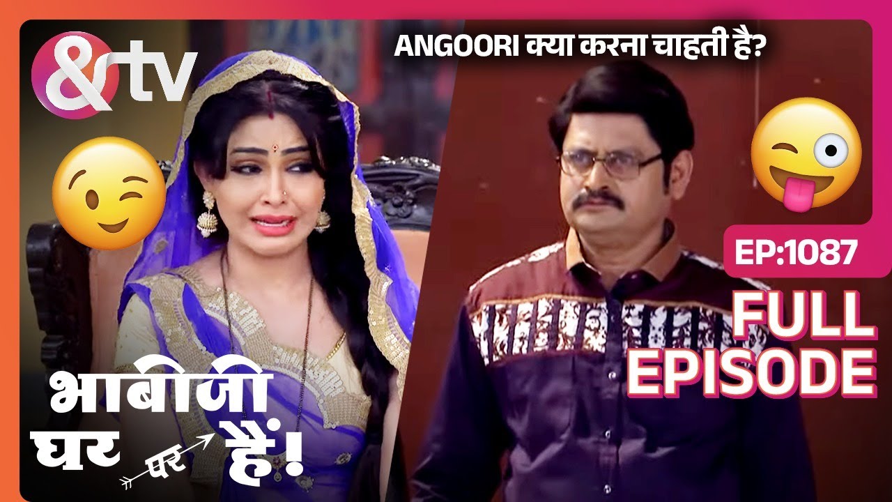 Angoori क्या करना चाहती है? | Bhabi Ji Ghar Par Hai Full Ep 1087 | 29 Apr 2019 |  @andtvchannel