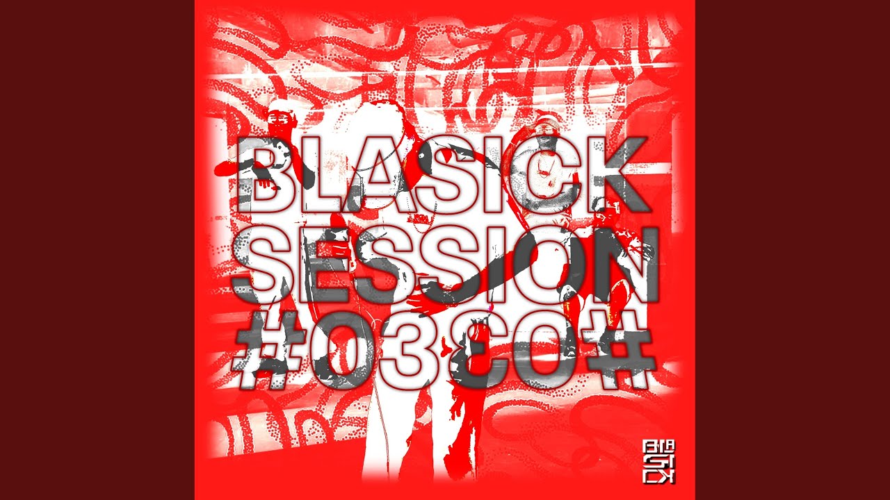 Blasick Session #03