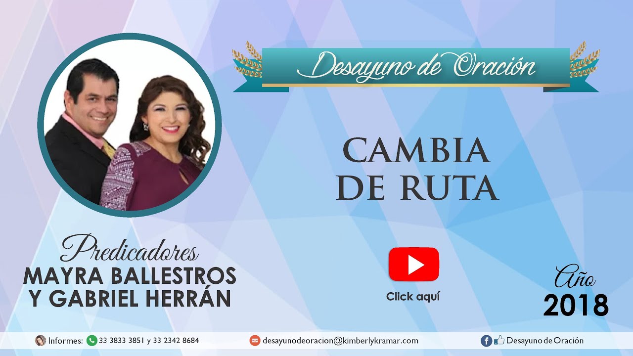 Desayuno de Oraci&oacute;n - Cambia de ruta - Gabriel Herr&aacute;n y Mayra Ballesteros