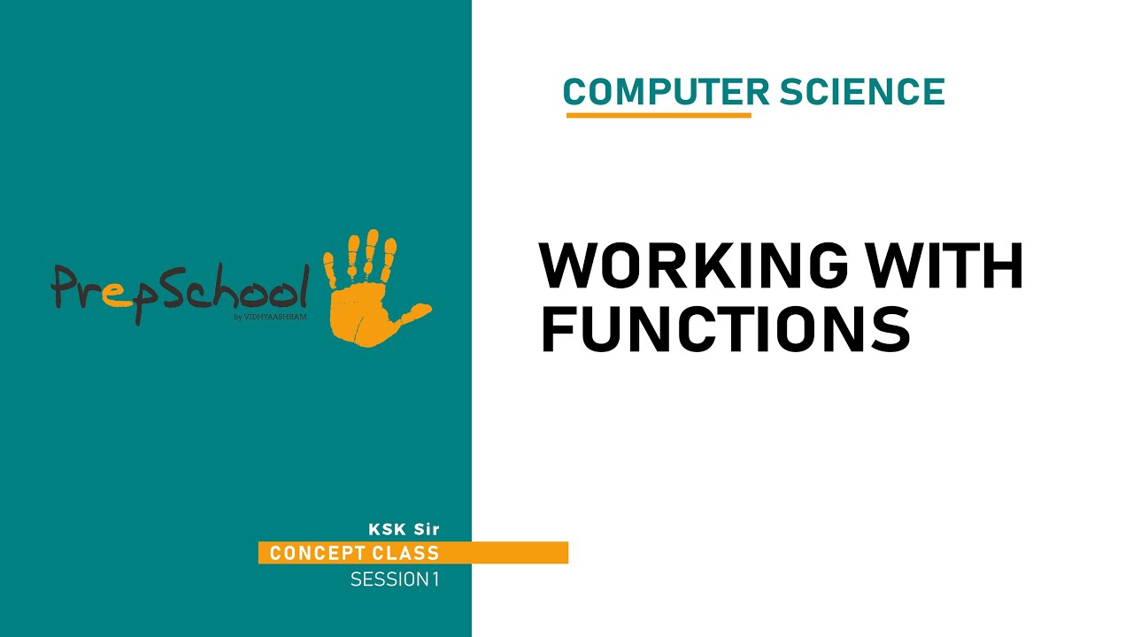 DAY 09 | COMPUTER SCIENCE | CBSE XII | WORKING WITH FUNCTIONS