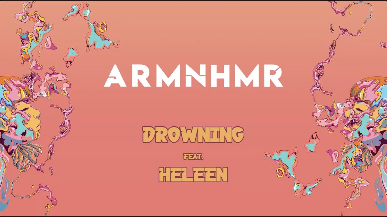 ARMNHMR - Drowning (feat. Heleen) [Lyric Video]