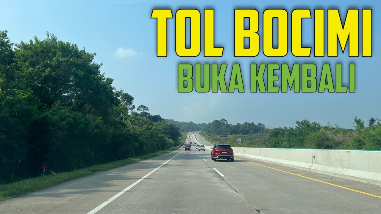 Tol Bocimi : Buka lagi setelah perbaikan [Vlog:115]