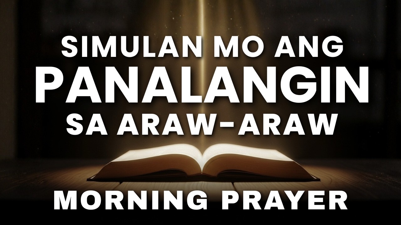 Morning Prayer ng Kagalingan at Proteksyon | Psalm 84 Simulan Ang Araw Kasama Ang Panginoon