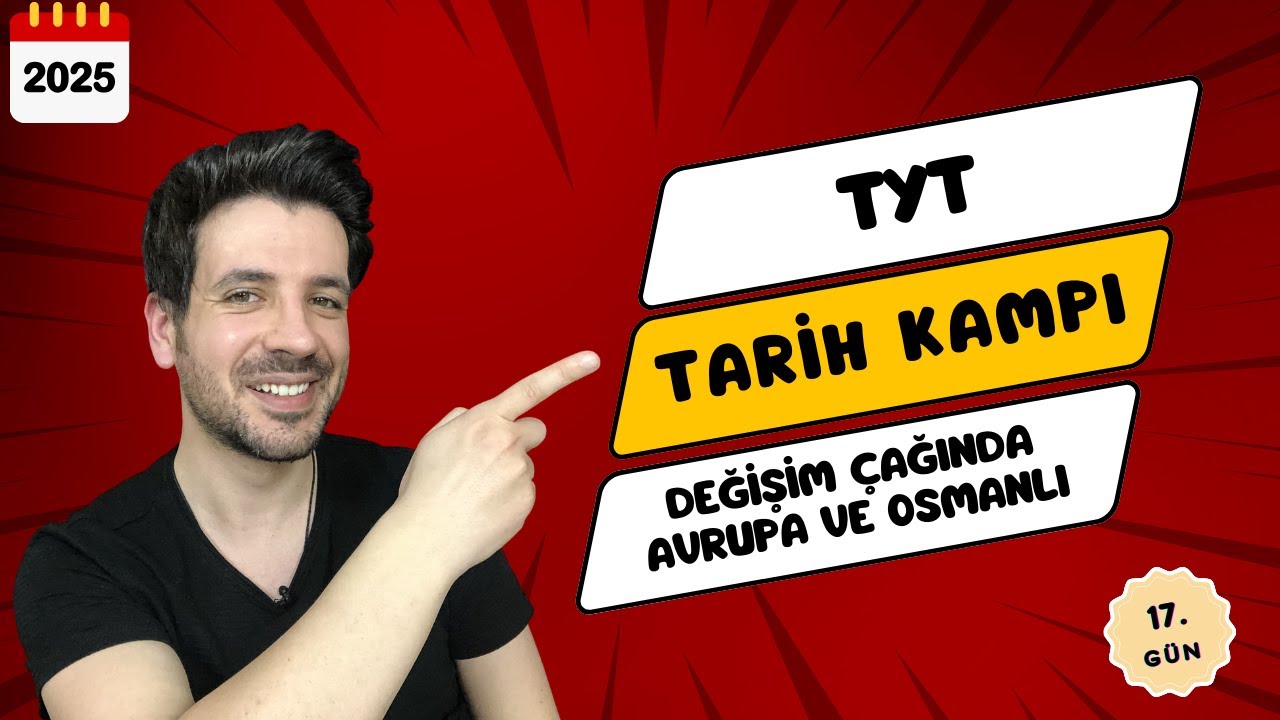 17. GÜN | Değişim Çağında Avrupa ve Osmanlı | TYT Kampı | 2025 YKS