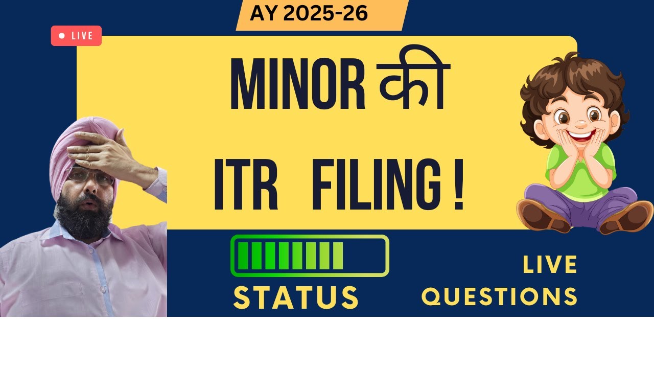 Live MINOR ITR FILING  !  AY 2025-26 ! Income Tax Return