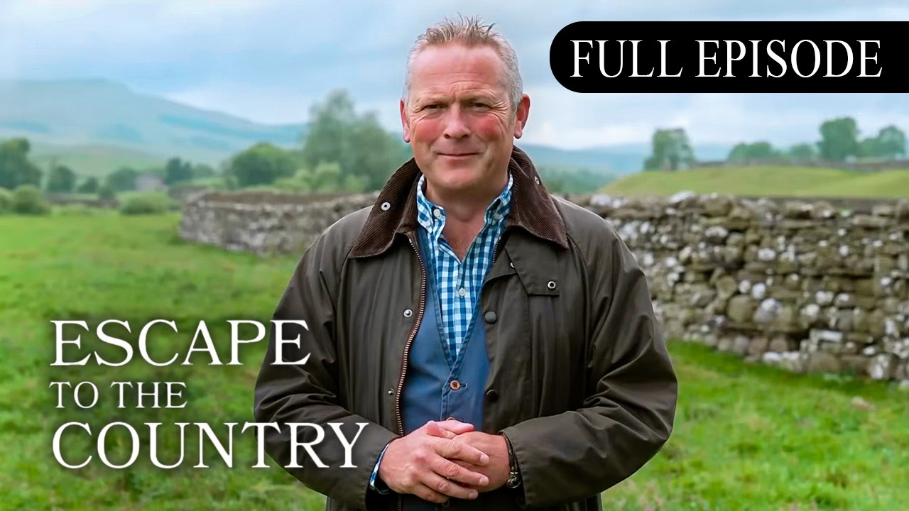 Escape to the Country Season 25 Episode 33: The Yorkshire Dales (2024) | FULL EPISODE