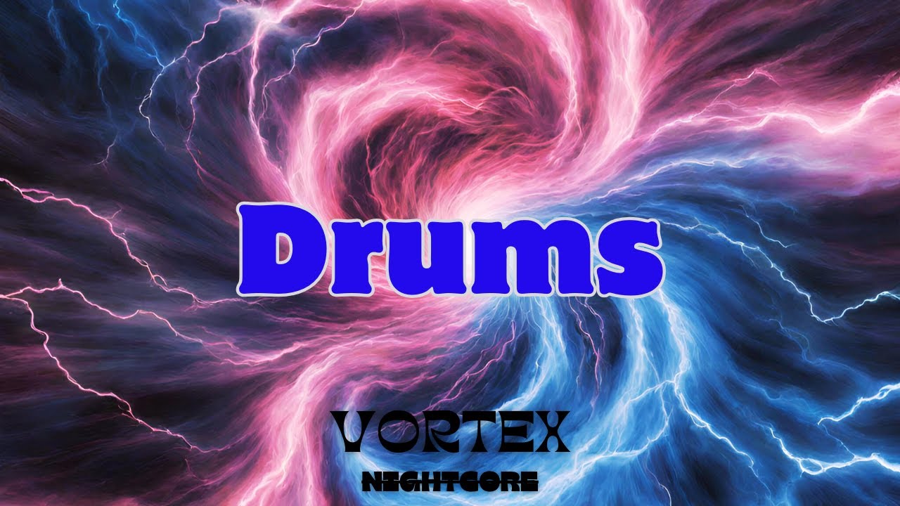 [Nightcore] - Drums