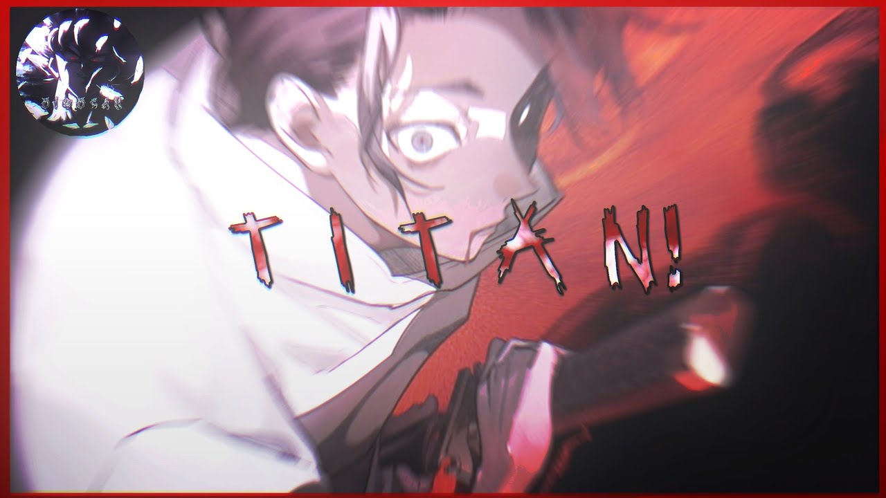 TITAN! (Ultra Slowed)