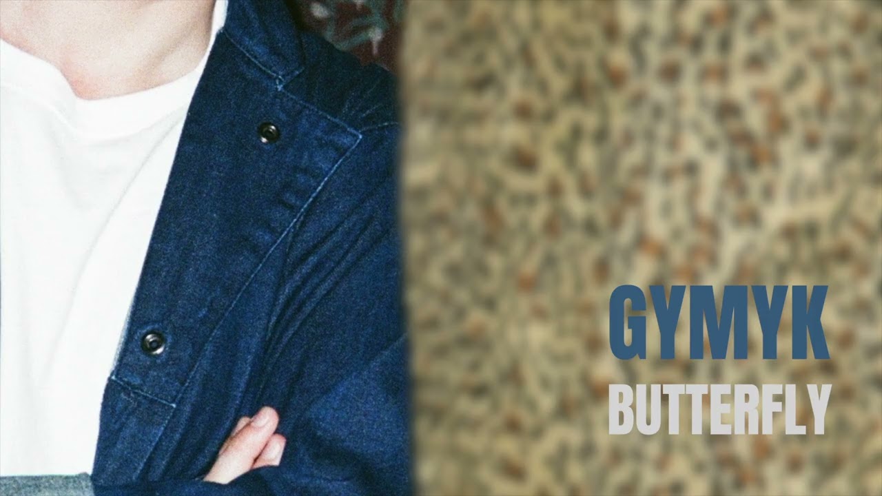 Gymyk - Butterfly (Official Audio)