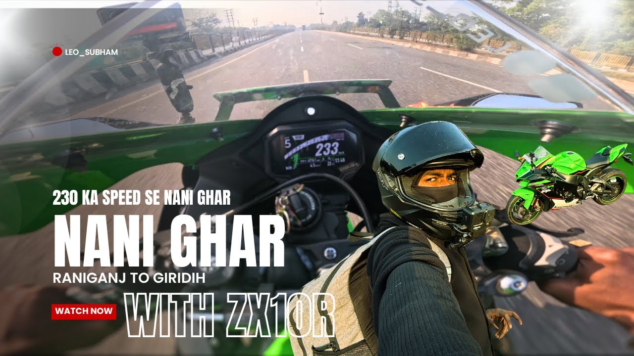 Nani ghar aa gaye giridih 🥺 with zx10r Raniganj to giridih #zx10r #foryou #explore #top #superbike 