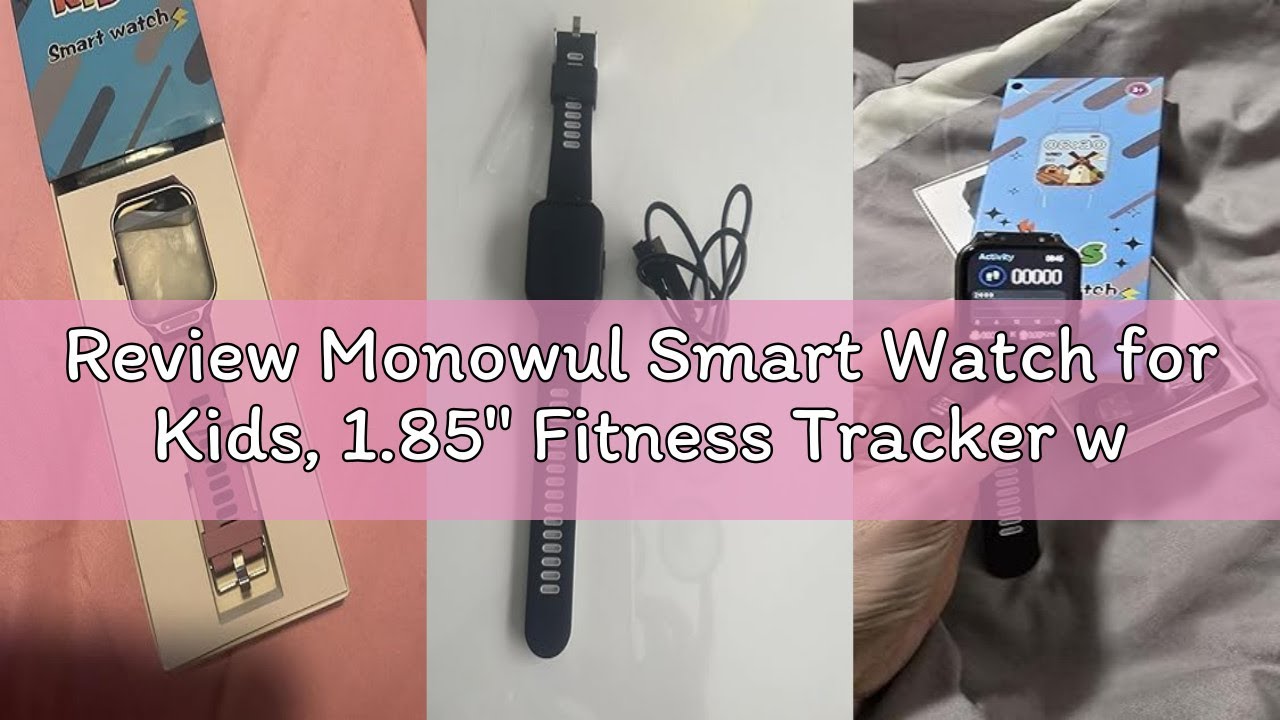 Review Monowul Smart Watch for Kids, 1.85