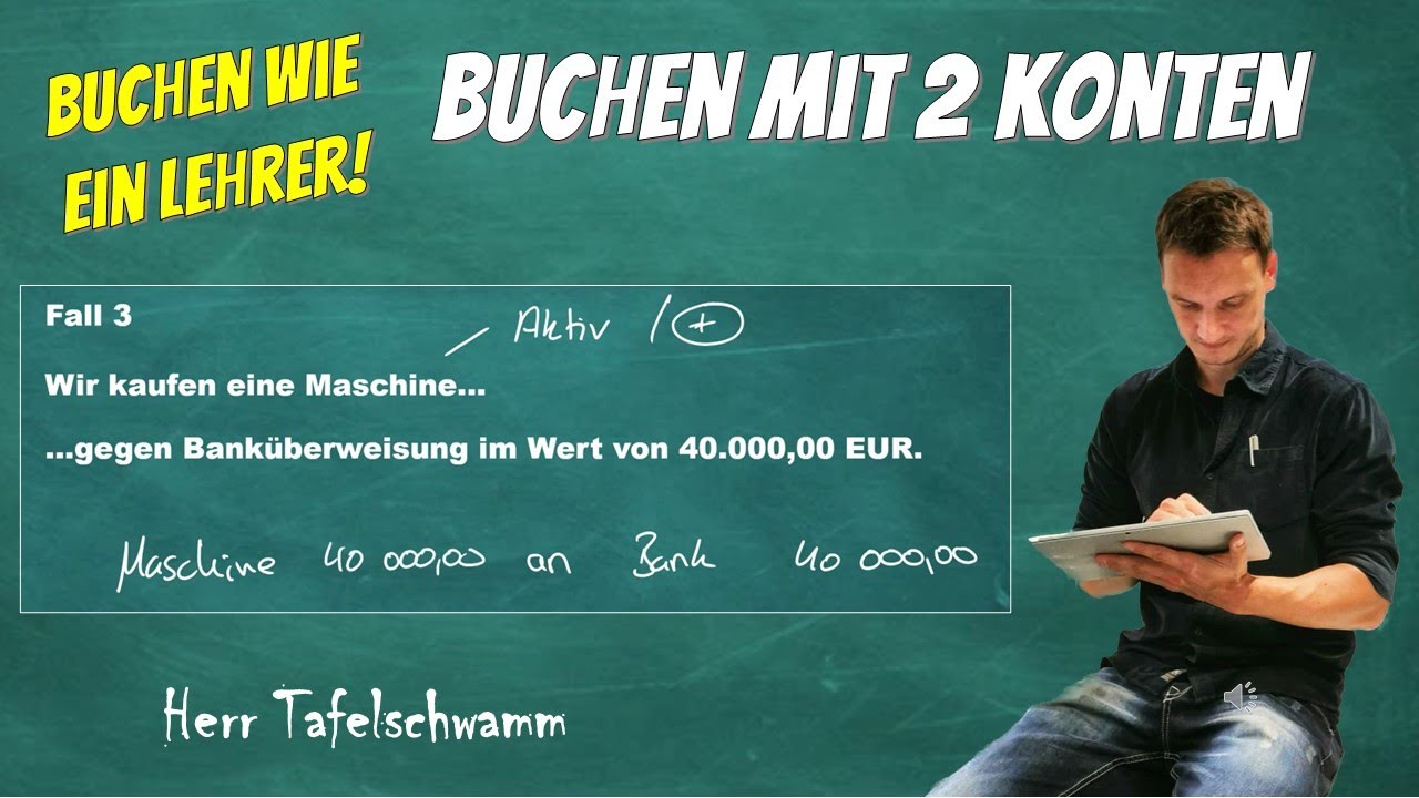 Buchungss&auml;tze schneller erstellen - Soll oder Haben? - Tipps und Tricks f&uuml;rs Buchen! Einfach erkl&auml;rt