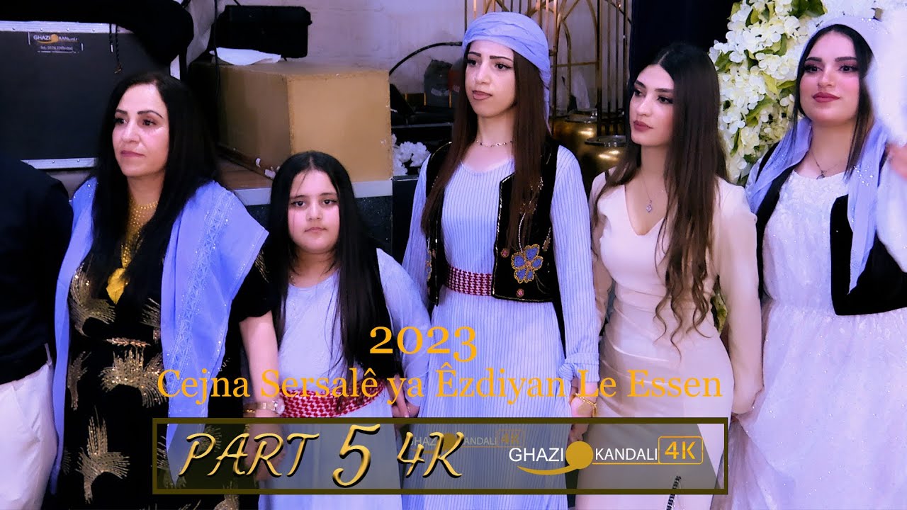 Cejna Sersalê ya Êzdiyan Le Essen 2023/ Hkmat Haji/Said Hasan-Part 05 by Ghazi Kandali-4K (Ultra HD)