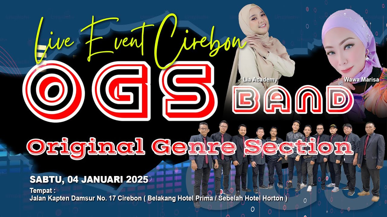OGS BAND LIVE STREAMING || CIREBON (Wawa Marisa, Lia DA, Elda Widiar, dll) - (MALAM) #ogsbanddangdut