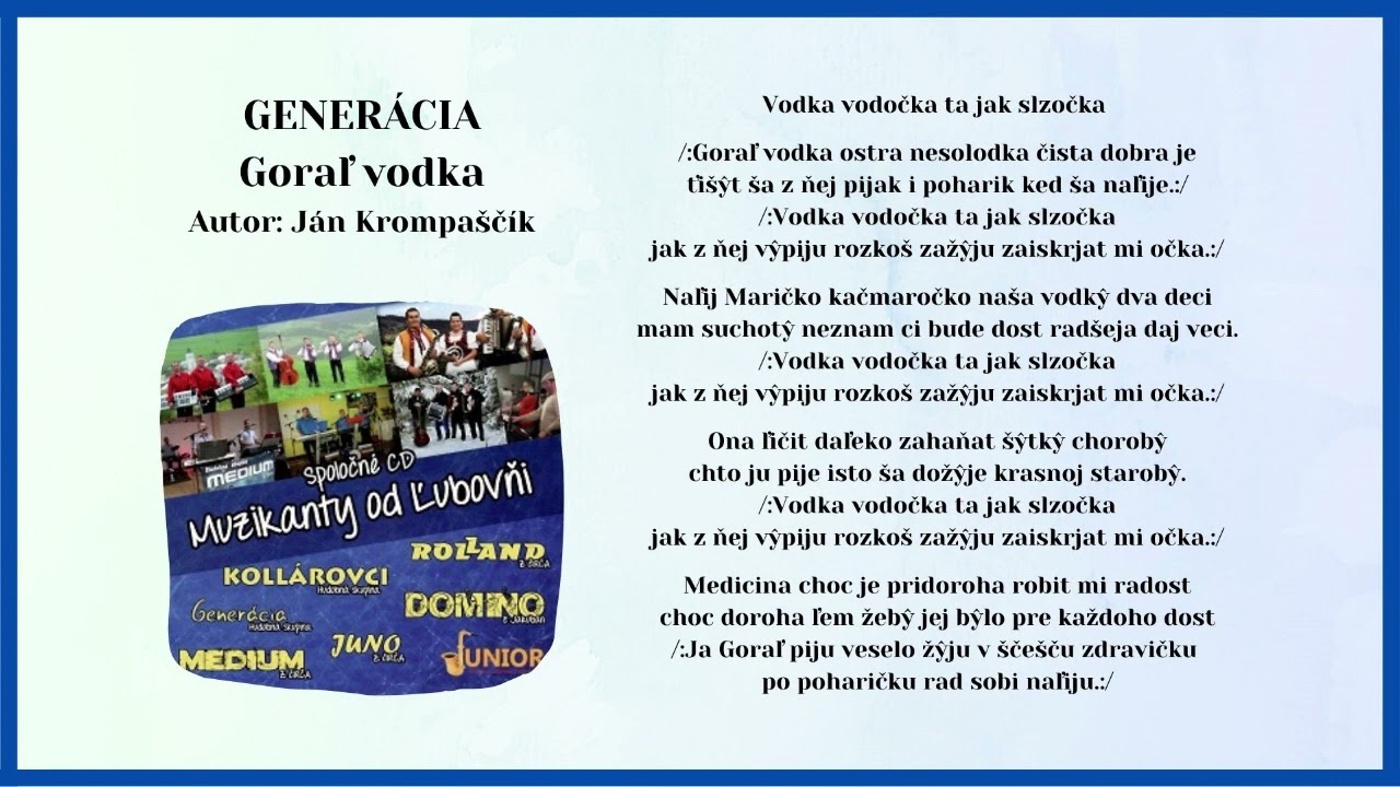 Muzikanty od Ľubovni 1, GENERÁCIA, Goraľ vodka, autor Ján Krompaščík, Videorohaľ