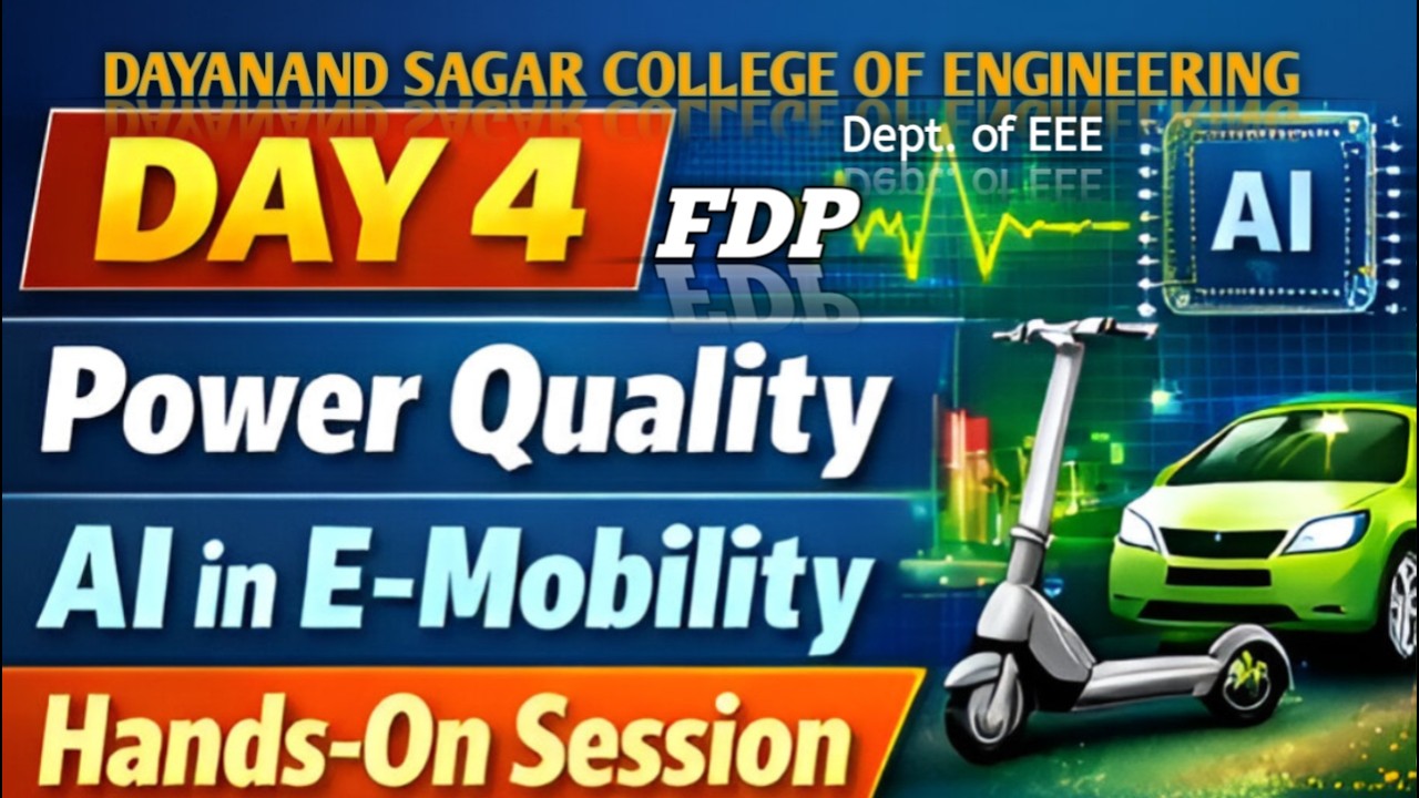 Day 4 | Power Quality & AI in E-Mobility (Hands-On) | FDP DSCE