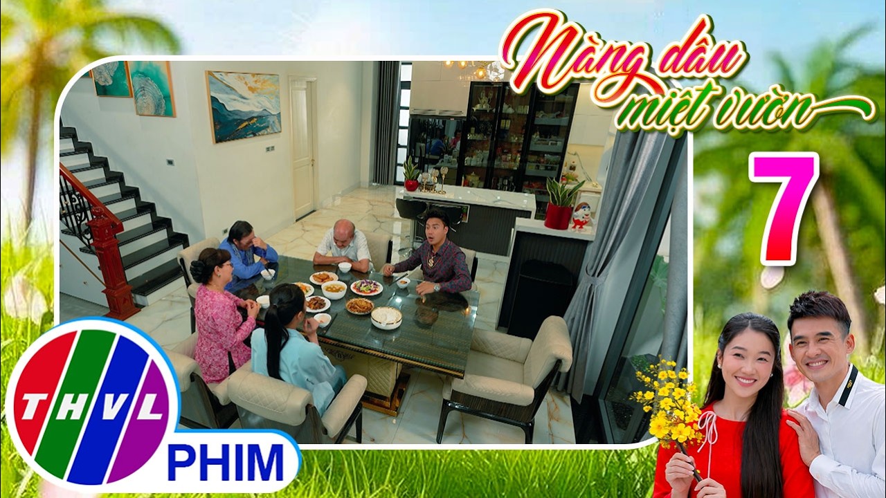NÀNG DÂU MIỆT VƯỜN - Tập 7[1]: Ông bà Hào muốn hạ đường huyết trước những lời nói của Phú