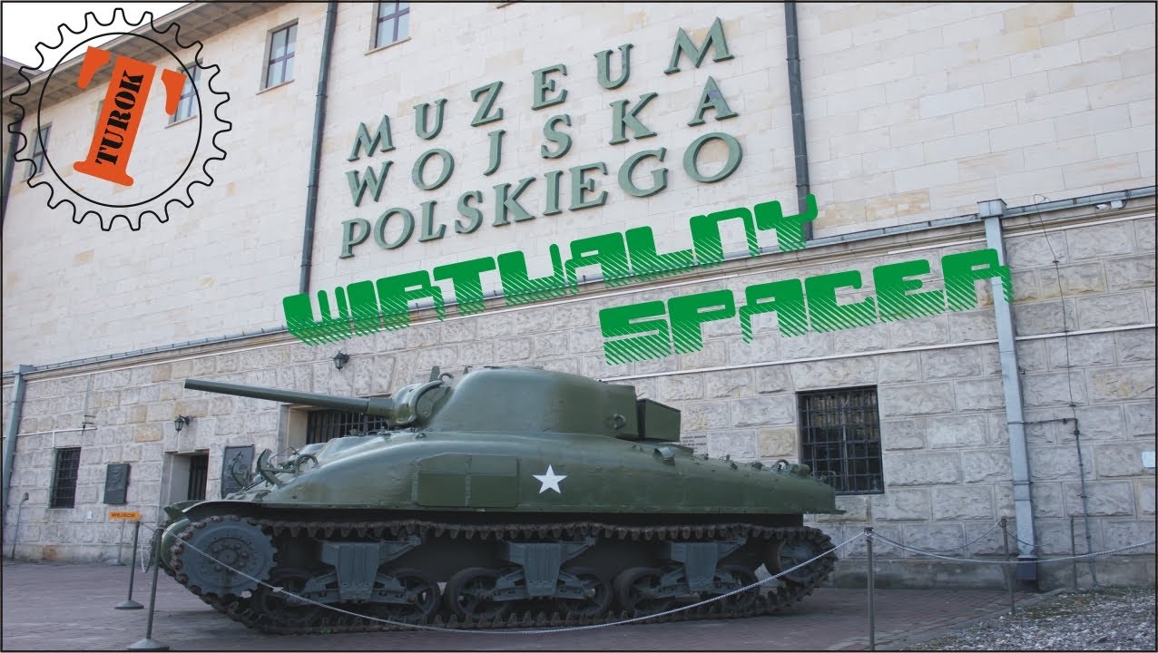 Wirtualny Spacer po Muzeum Wojska Polskiego w Warszawie