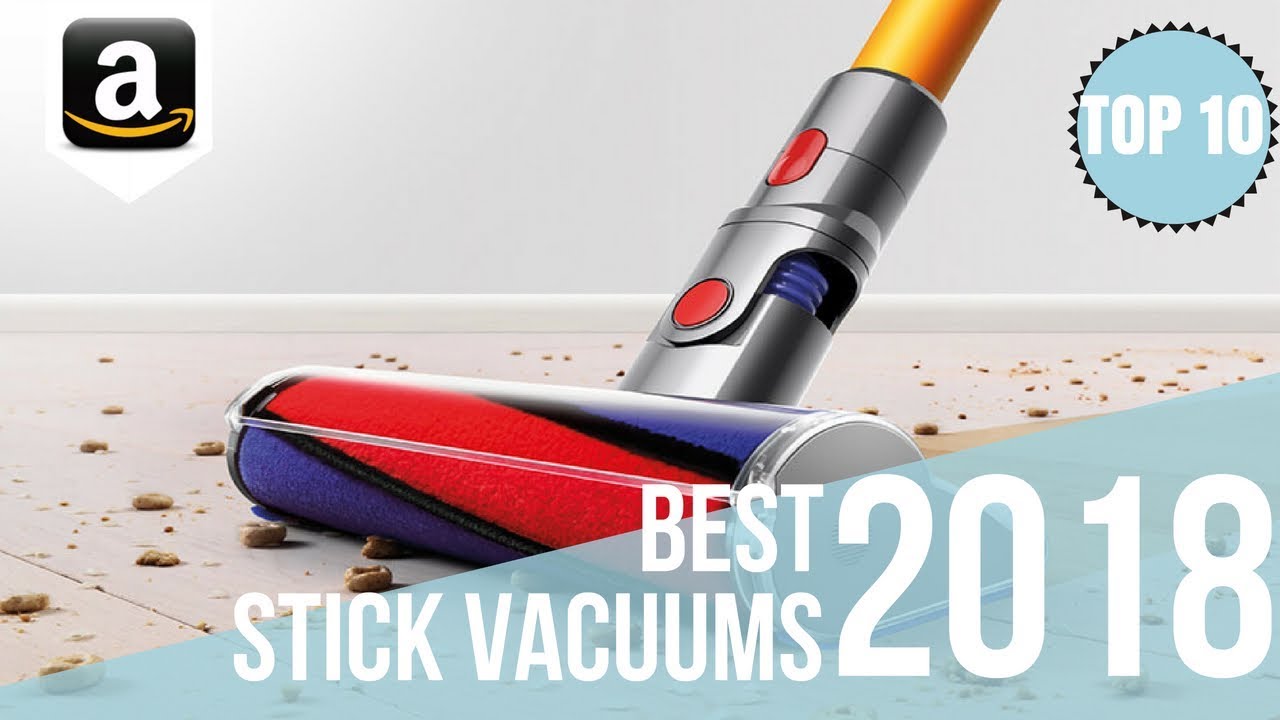 10 Best Cordless Stick Vacuum Cleaners 2018 | Top 10 Rechargeable,  Lightweight Cleaner on Amazon