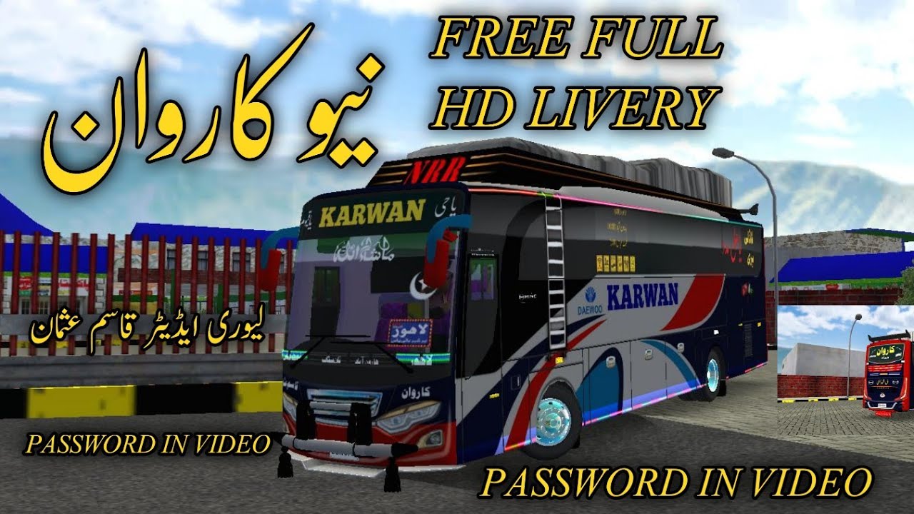 NEW KARWAN COACH FREE FULL HD LIVERY (PASSWORD IN VIDEO) subscribe my channel more videos