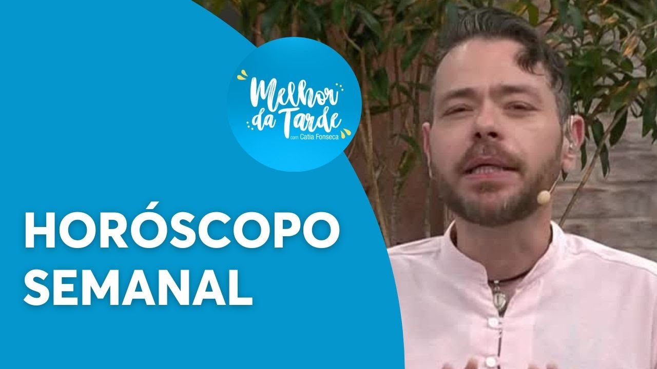 Horóscopo da semana de todos os signos | Melhor Da Tarde