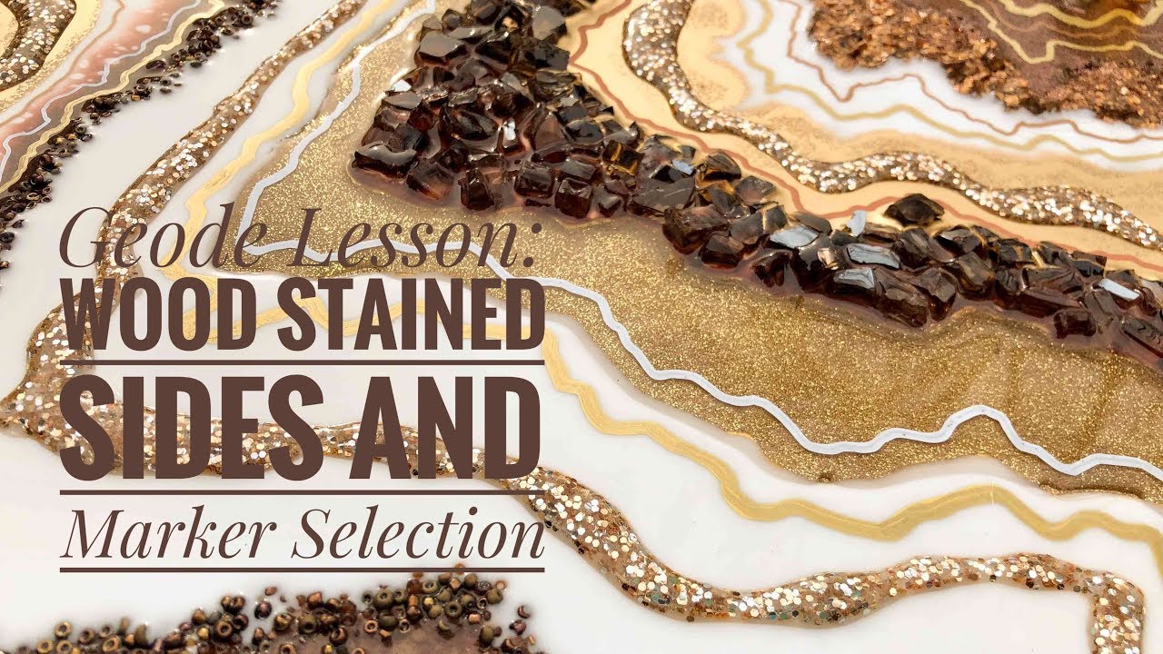Geode Lesson: Wood Stained Sides and Marker Selection