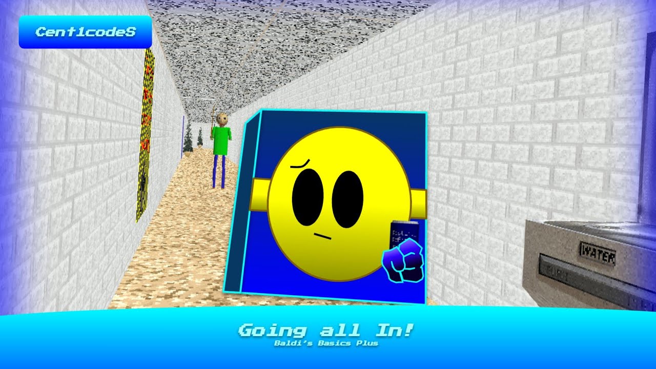 Going All in with it in Baldi's Basics Plus - Cent1codeS