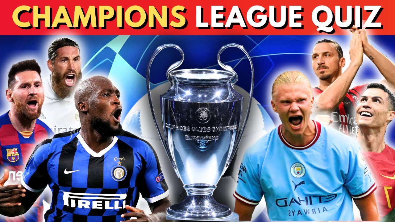 The Champions League Quiz 2023 ⚽🏆 | Ultimate Football Knowledge Challenge