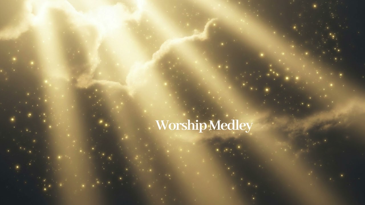 Worship Medley