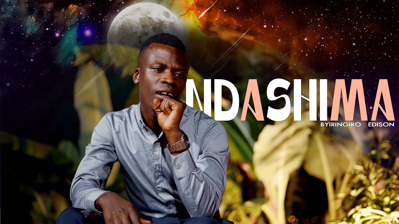 Edison Byiringiro - NDASHIMA Official Video