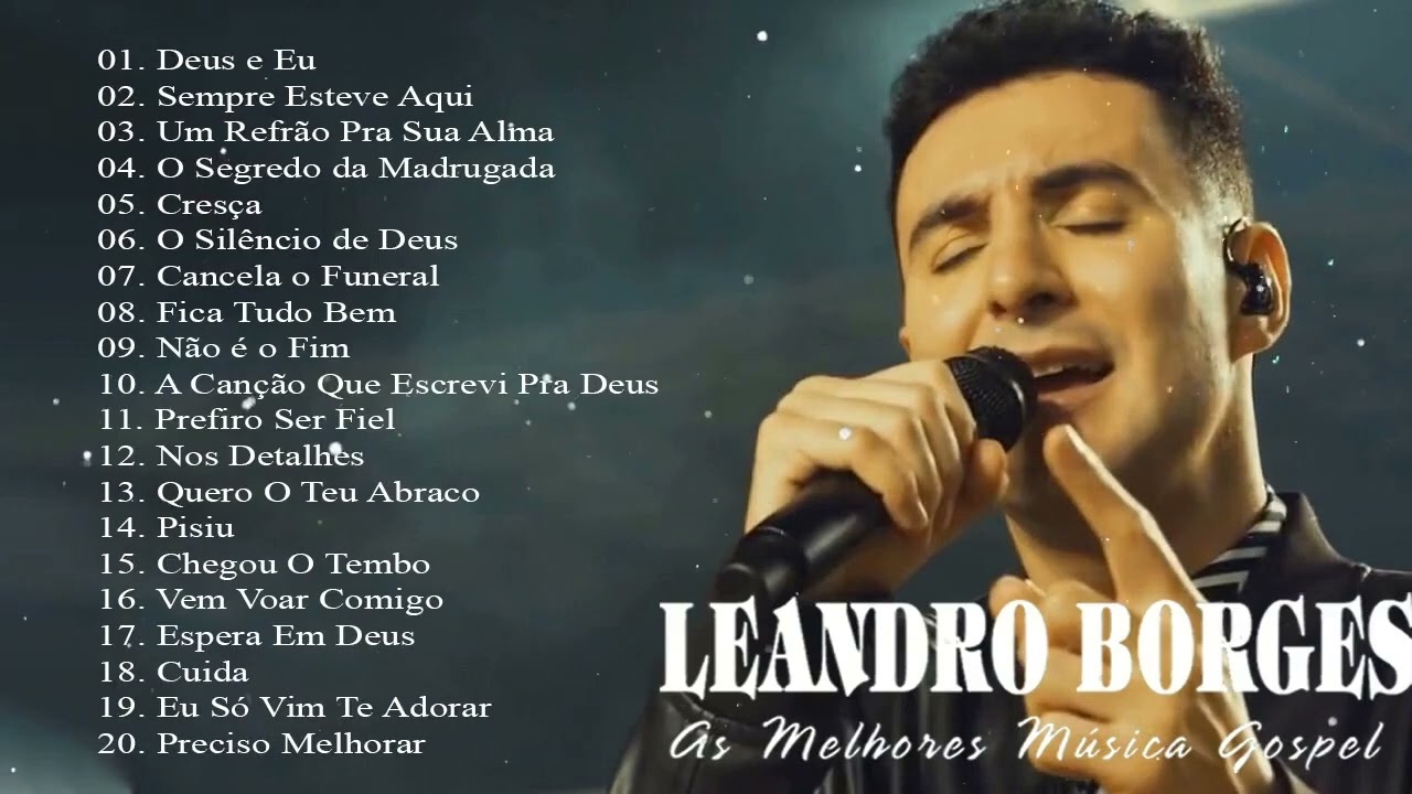 Leandro Borges &Aacute;LBUM GOSPEL COMPLETO 2023 - Grandes Sucessos