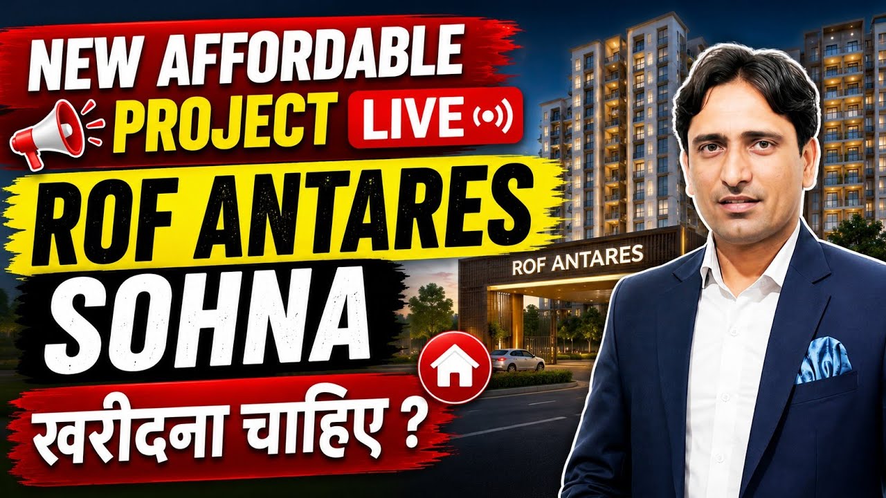 ROF Antares Sector 7 Sohna | New Affordable Housing Project in Sohna | Should You Apply or Invest?