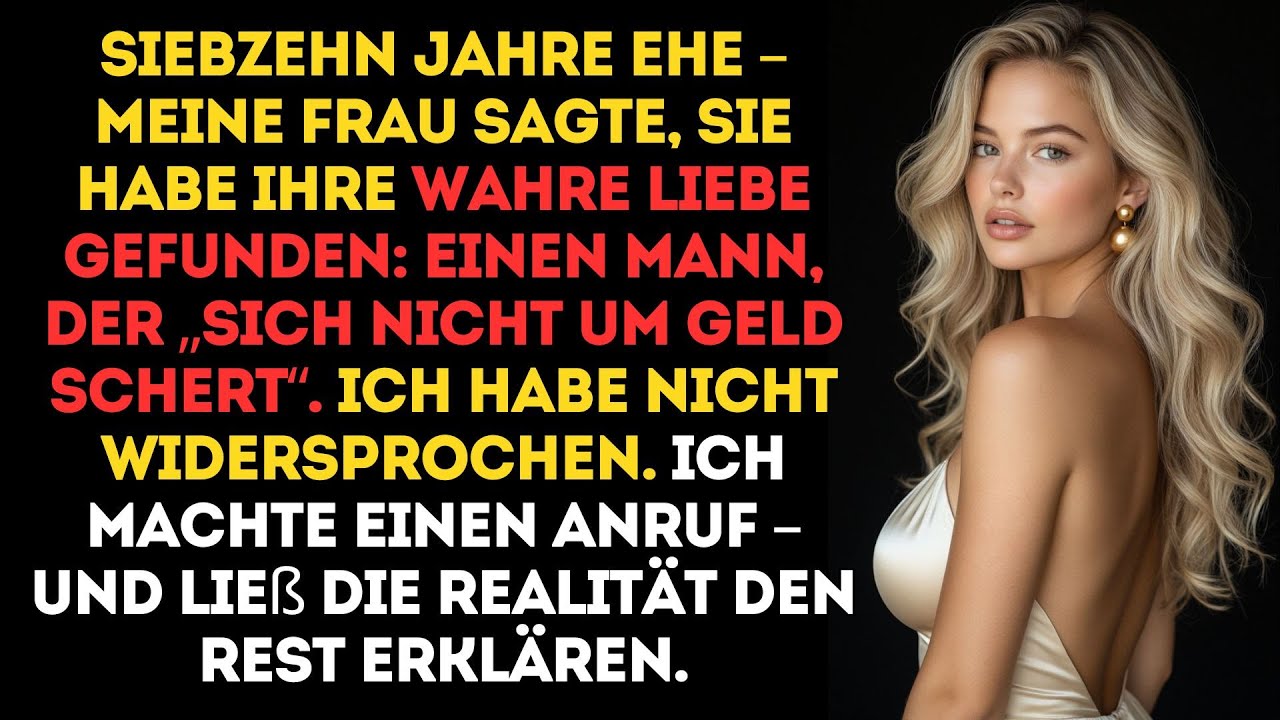 Siebzehn Jahre Ehe – Meine Frau sagte, sie habe ihre „wahre Liebe“ gefunden. Ein stiller Anruf ...