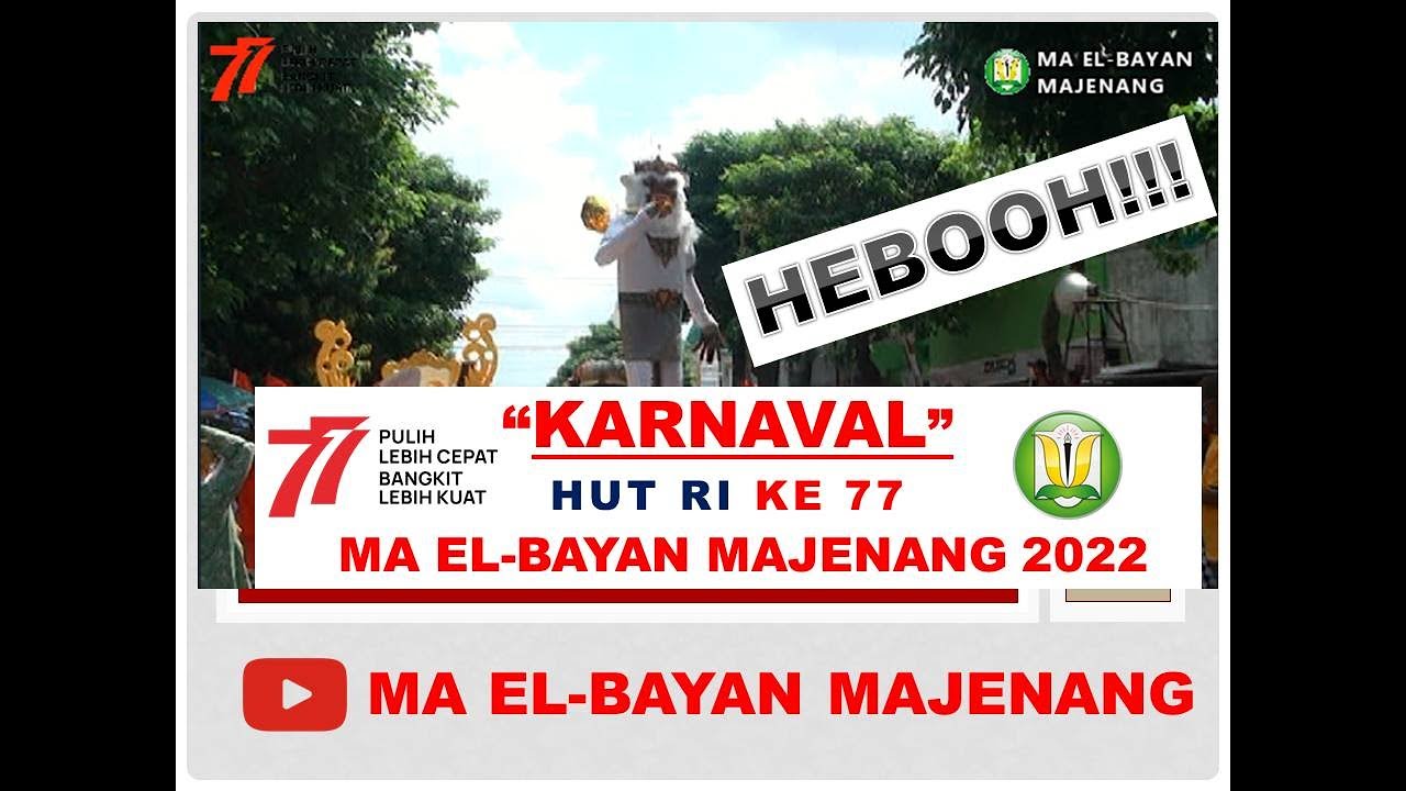 HEBOH ! karnaval MA El-Bayan HUT RI ke 77 kecamatan Majenang