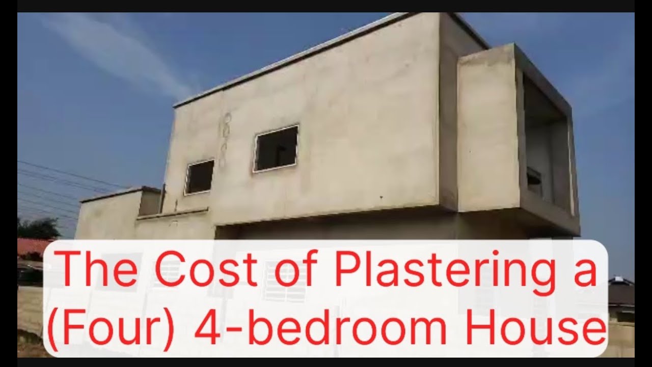 The Cost of Plastering a 4-bedroom House