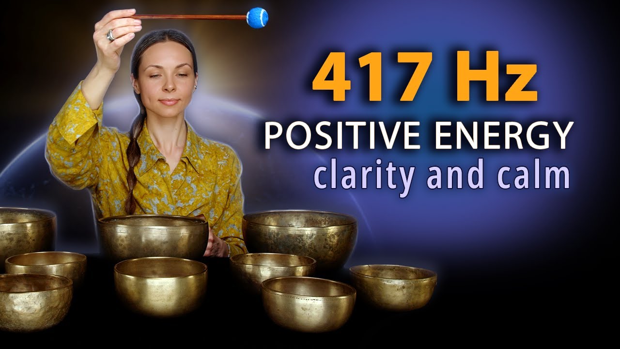 Positive Energy Flow | 417 Hz Healing Frequencies for Mental Clarity and Calm