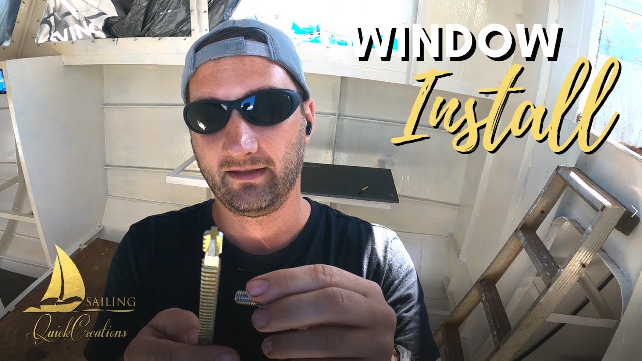 Sailing QC #100 |  Bolting Windows Installation  |  Steel Sailboat Restoration