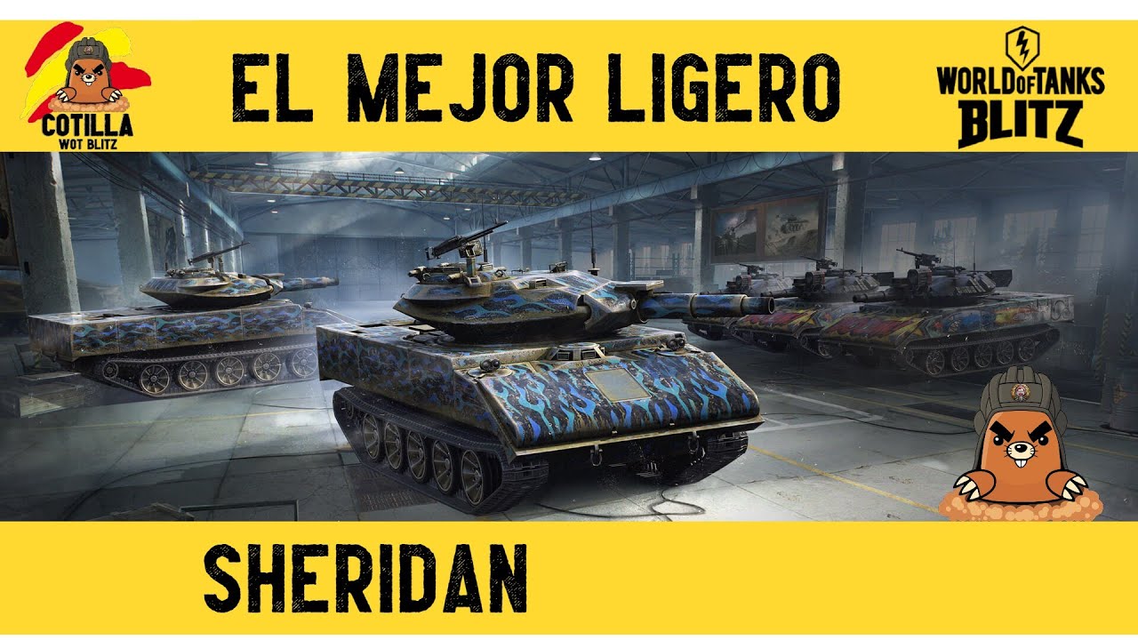 Tanque ligero Sheridan World of Tanks Blitz espa&ntilde;ol | El mejor tanque ligero  de Tier X WoT Blitz