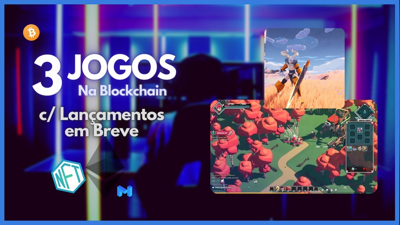3 Jogos na Blockchain com Lan&ccedil;amentos em Breve
