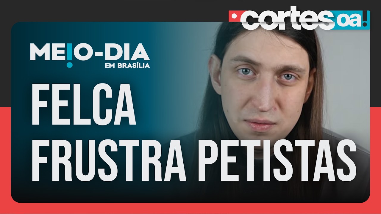 O v&iacute;deo de Felca que a milit&acirc;ncia esperava e que n&atilde;o veio