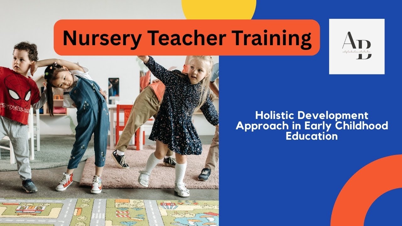 Holistic Development Approach in Early Childhood Education