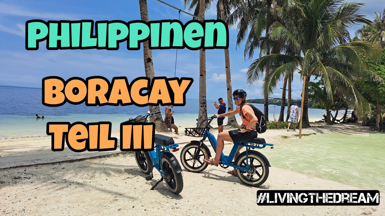 #LIVINGTHEDREAM  Folge 72 - Philippinen | Boracay