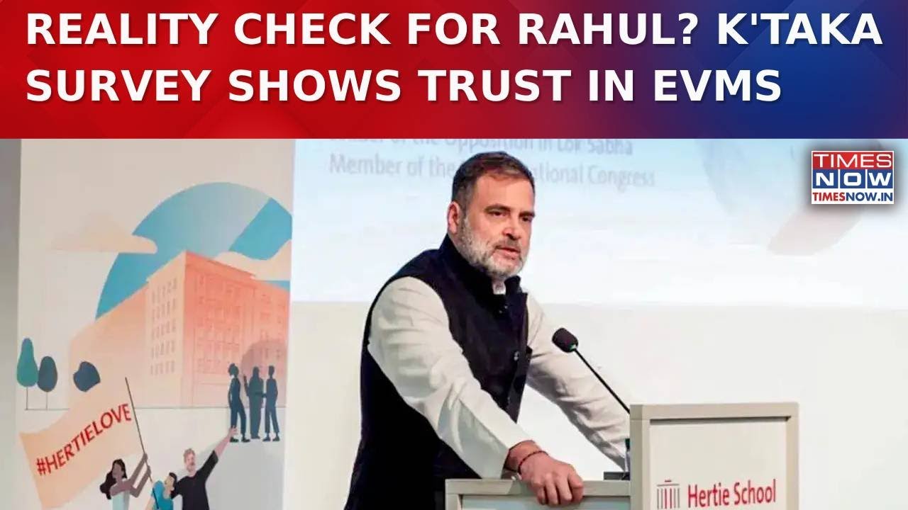 Rahul Gandhi Vote Chori Claims Rejected? Karnataka Survey Shows Trust in Polls, EVMs, 83% Back EVMs